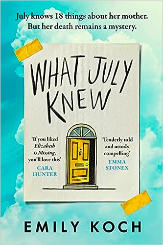 Book cover- What July Knew by Emily Koch