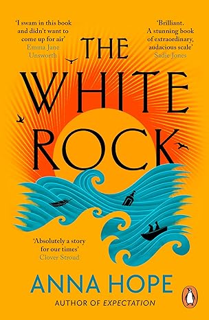 Book cover of The White Rock by Anna Hope.